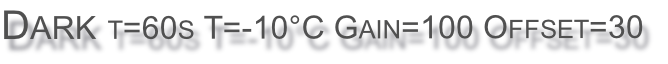 Dark t=60s T=-10°C Gain=100 Offset=30
