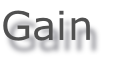 Gain
